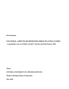 CULTURAL ASPECTS of DESIGNING ROLE PLAYING GAMES a Quantitative Survey of Elders Scrolls V Skyrim and Final Fantasy XIII