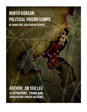 North Korean Political Prison Camps Starts with the So-Called “August Faction Incident” in 1956