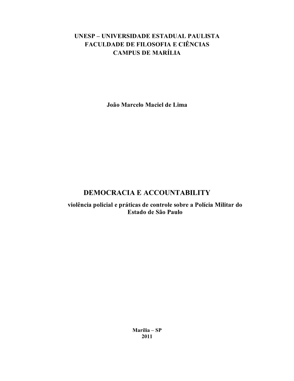 Democracia E Accountability Viol Ncia Policial E Pr Ticas De Controle Sobre A Pol Cia Militar Do