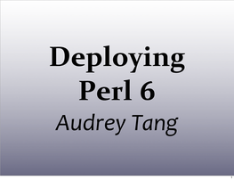 Perl 6 Audrey Tang