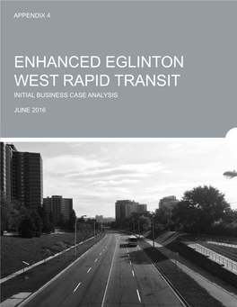 Enhanced Eglinton West Rapid Transit Initial Business Case Analysis