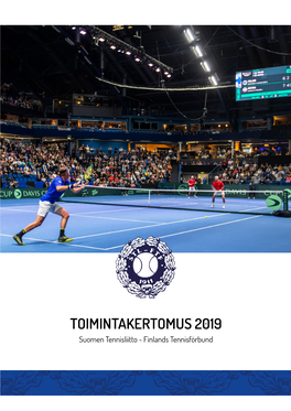 TOIMINTAKERTOMUS 2019 Suomen Tennisliitto - Finlands Tennisförbund Sisältö