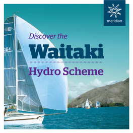 Waitaki Hydro Scheme Auckland Activity Guide Skiing Fishing Canals