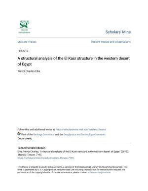 A Structural Analysis of the El Kasr Structure in the Western Desert of Egypt