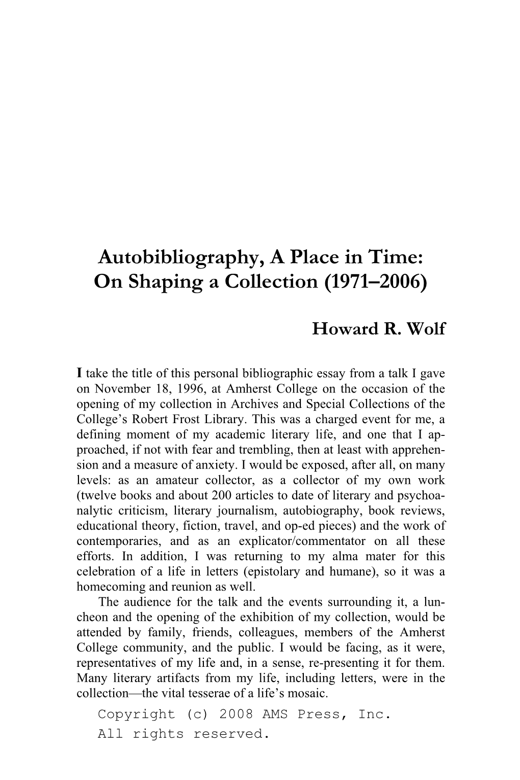 Autobibliography, a Place in Time: on Shaping a Collection (1971–2006)