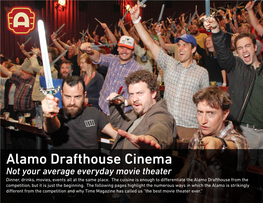 Not Your Average Everyday Movie Theater Dinner, Drinks, Movies, Events All at the Same Place