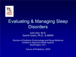 Evaluating and Managing Sleep Disorders