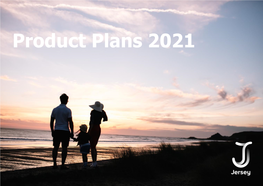 Product Plans 2021 Product Plans 2021 Introduction