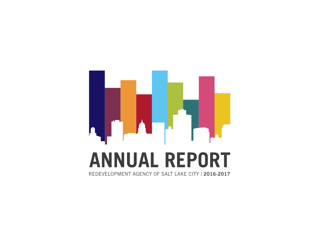 Annual Report Redevelopment Agency of Salt Lake City | 2016-2017