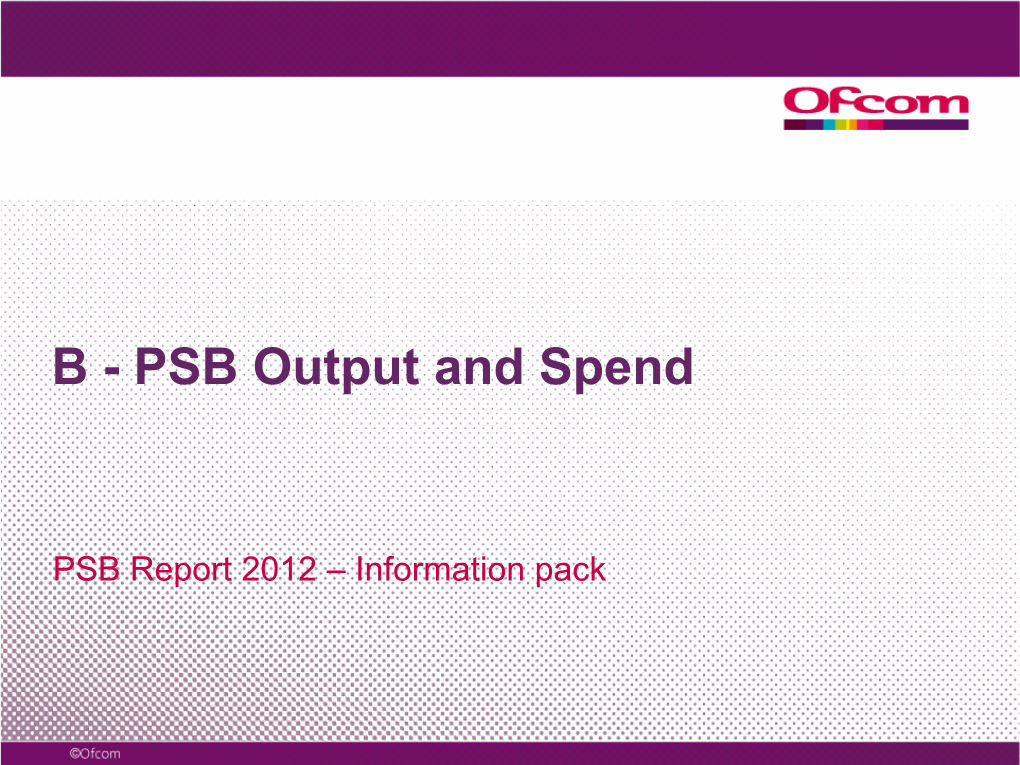 PSB Output and Spend