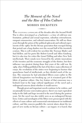 The Moment of the Novel and the Rise of Film Culture MORRIS DICKSTEIN