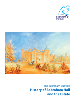 History of Babraham Hall and the Estate