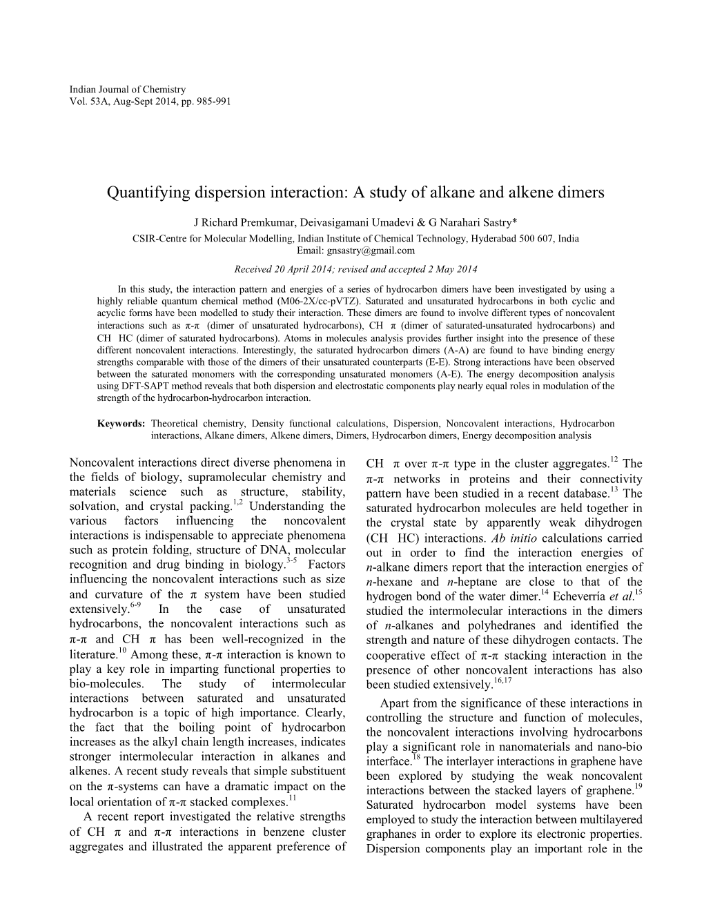 Quantifying Dispersion Interaction: a Study of Alkane and Alkene Dimers