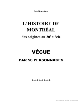 L'histoire De Montréal Vécue ********