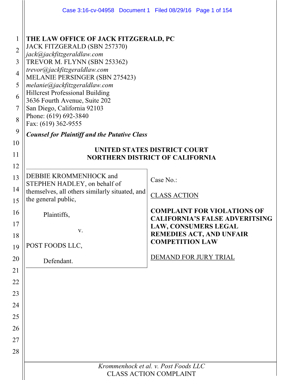 Krommenhock Et Al. V. Post Foods LLC CLASS ACTION COMPLAINT Case 3:16-Cv-04958 Document 1 Filed 08/29/16 Page 2 of 154