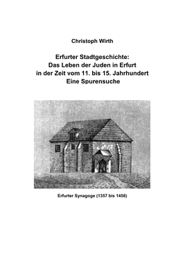 Erfurter Stadtgeschichte: Das Leben Der Juden in Der Zeit Vom 11. Bis 15