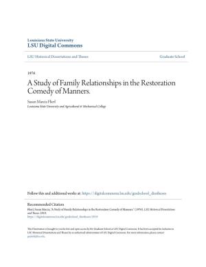A Study of Family Relationships in the Restoration Comedy of Manners. Susan Marcia Flierl Louisiana State University and Agricultural & Mechanical College