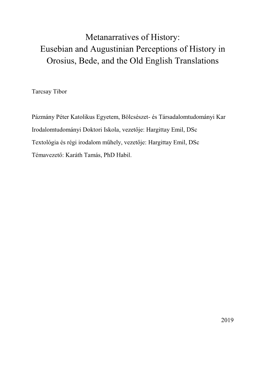 Eusebian and Augustinian Perceptions of History in Orosius, Bede, and the Old English Translations