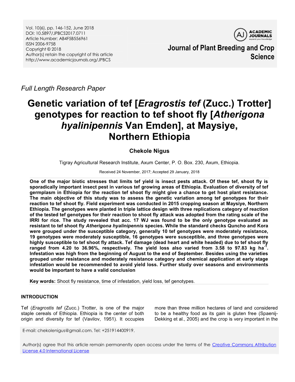 Genotypes for Reaction to Tef Shoot Fly [Atherigona Hyalinipennis Van Emden], at Maysiye, Northern Ethiopia