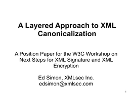 A Layered Approach to XML Canonicalization