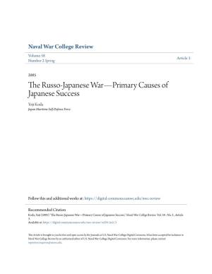 The Russo-Japanese War—Primary Causes of Japanese Success Yoji Koda Japan Maritime Self-Defense Force