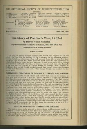 The Story of Pontiac's War, 17 63-4 by Harvey Wilson Compton Superintendent of Toledo Public Schools, 1886-1897-Died 1916 Copyrillht 1932-Mrs