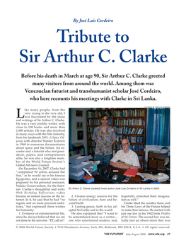 Tribute to Sir Arthur C. Clarke Before His Death in March at Age 90, Sir Arthur C