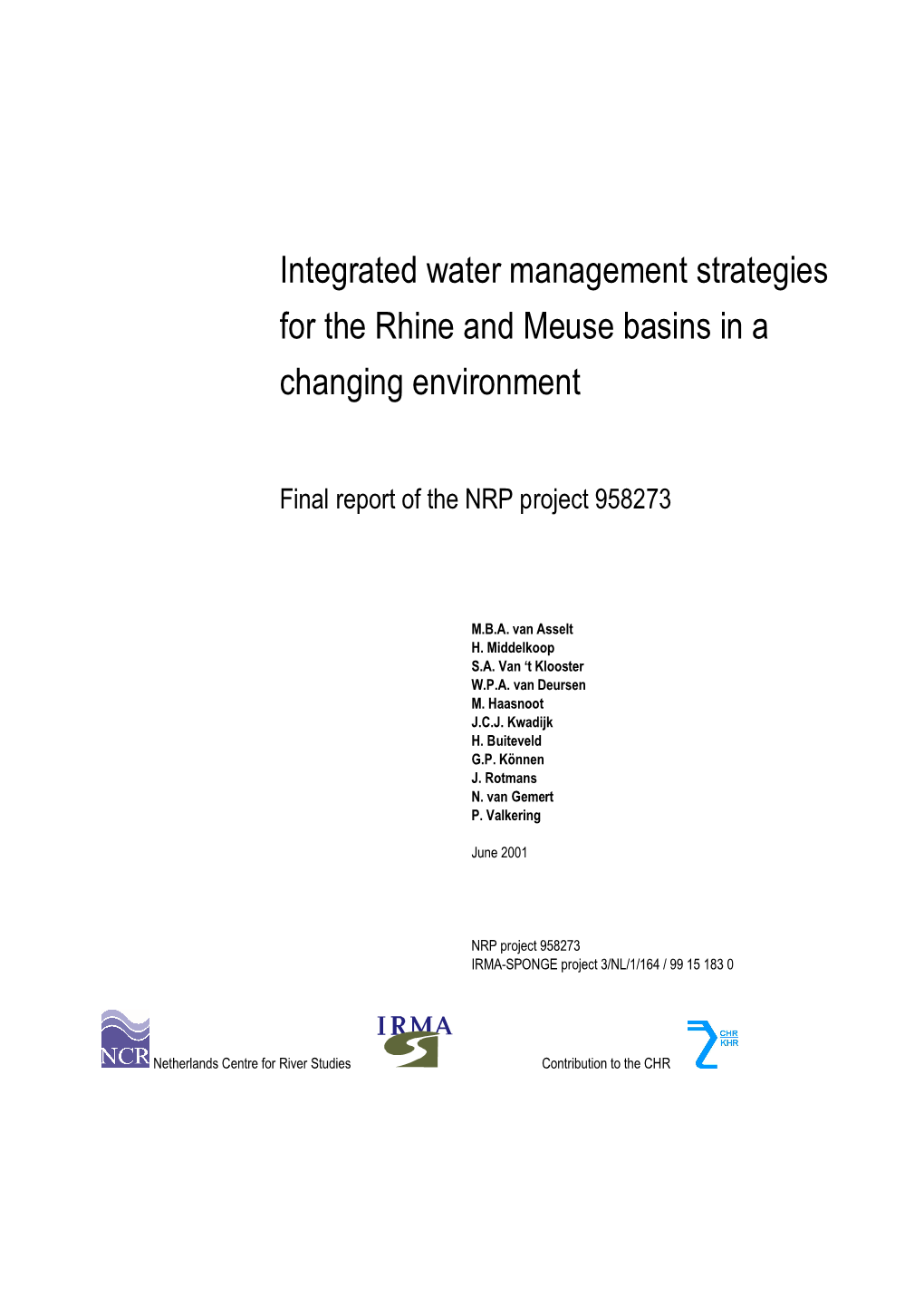 Integrated Water Management Strategies for the Rhine and Meuse Basins in a Changing Environment