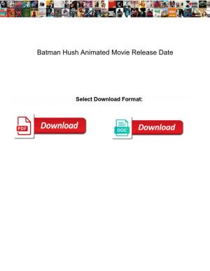 Batman Hush Animated Movie Release Date