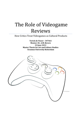 The Role of Videogame Reviews How Critics Treat Videogames As Cultural Products
