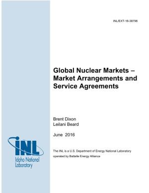 Global Nuclear Markets – Market Arrangements and Service Agreements