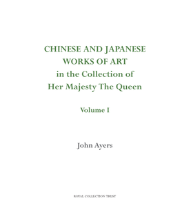 CHINESE and JAPANESE WORKS of ART in the Collection of Her Majesty the Queen