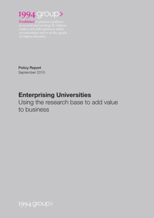 Enterprising Universities Using the Research Base to Add Value to Business
