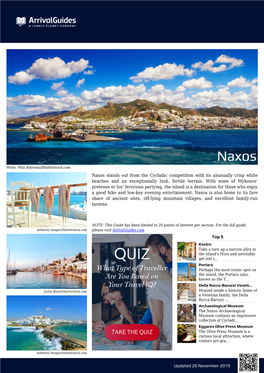 Updated 20 November 2019 Naxos Stands out from the Cycladic Competition with Its Unusually Crisp White Beaches and an Exceptiona