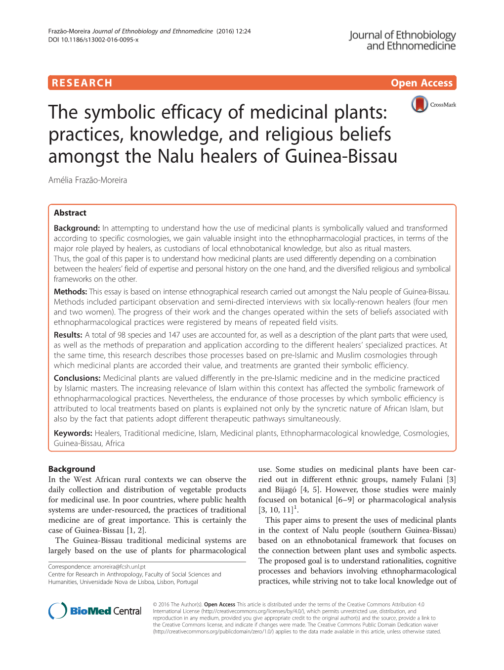 The Symbolic Efficacy of Medicinal Plants: Practices, Knowledge, and Religious Beliefs Amongst the Nalu Healers of Guinea-Bissau Amélia Frazão-Moreira
