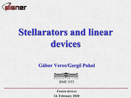 Stellarators and Linear Devices