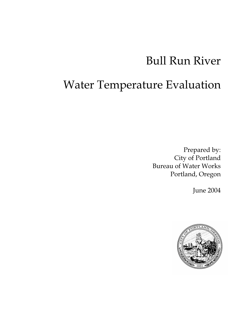 Bull Run River Water Temperature Evaluation, June 2004