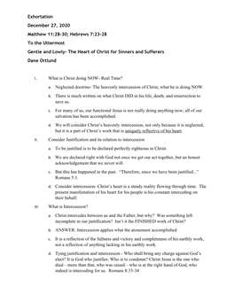 Exhortation December 27, 2020 Matthew 11:28-30; Hebrews 7:23-28 to the Uttermost Gentle and Lowly- the Heart of Christ for Sinners and Sufferers Dane Ortlund