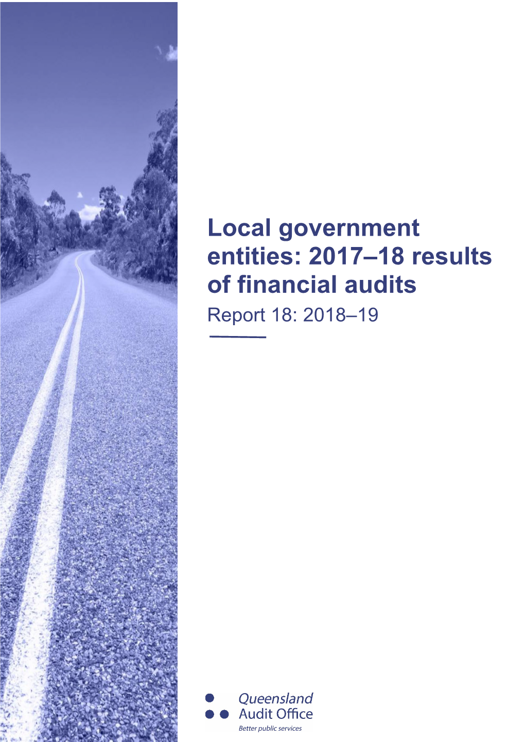 Local Government Entities: 2017–18 Results of Financial Audits Report 18: 2018–19