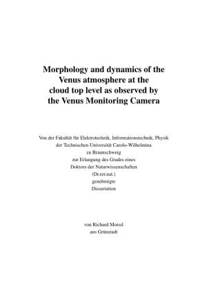 Morphology and Dynamics of the Venus Atmosphere at the Cloud Top Level As Observed by the Venus Monitoring Camera