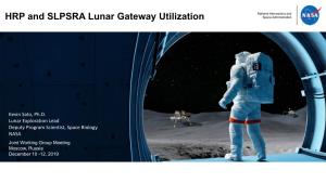 HRP and SLPSRA Lunar Gateway Utilization Space Administration