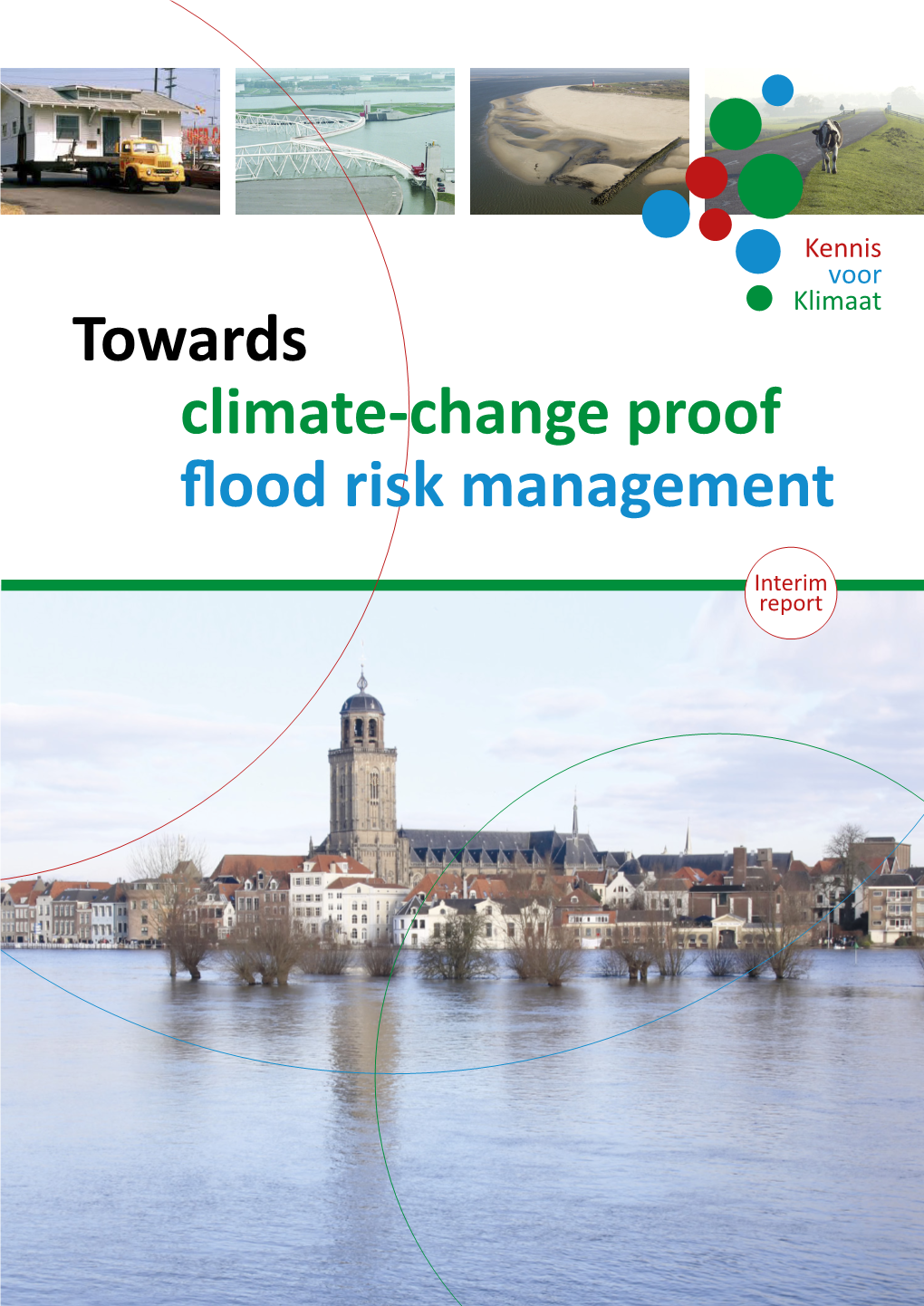 Towards Climate-Change Proof Flood Risk Management