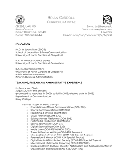 BRIAN CARROLL CURRICULUM VITAE CB 299, LAU 100 EMAIL: Bc@Berry.Edu