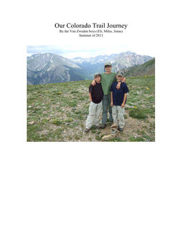 Our Colorado Trail Journey by the Van Zweden Boys (Eli, Miles, Jonas) Summer of 2011