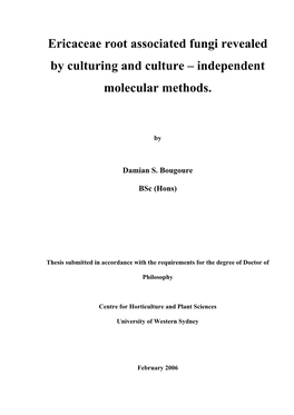 Ericaceae Root Associated Fungi Revealed by Culturing and Culture – Independent Molecular Methods