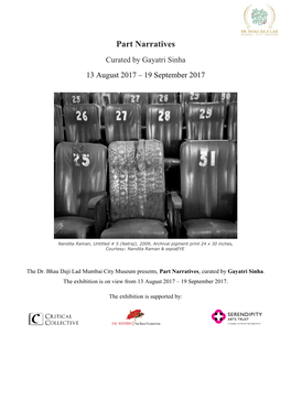 Part Narratives Curated by Gayatri Sinha 13 August 2017 – 19 September 2017