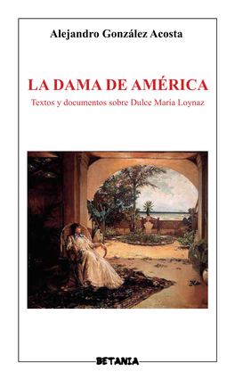 La Dama De América, De Alejandro González Acosta