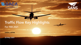 Traffic Flow Key Highlights for FEB 2021
