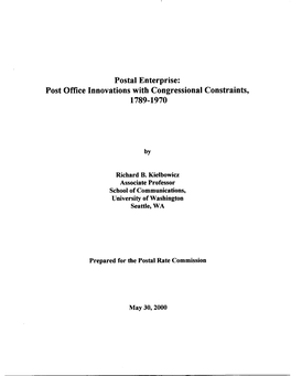 Postal Enterprise: Post Office Innovations with Congressional Constraints, 1789-1970
