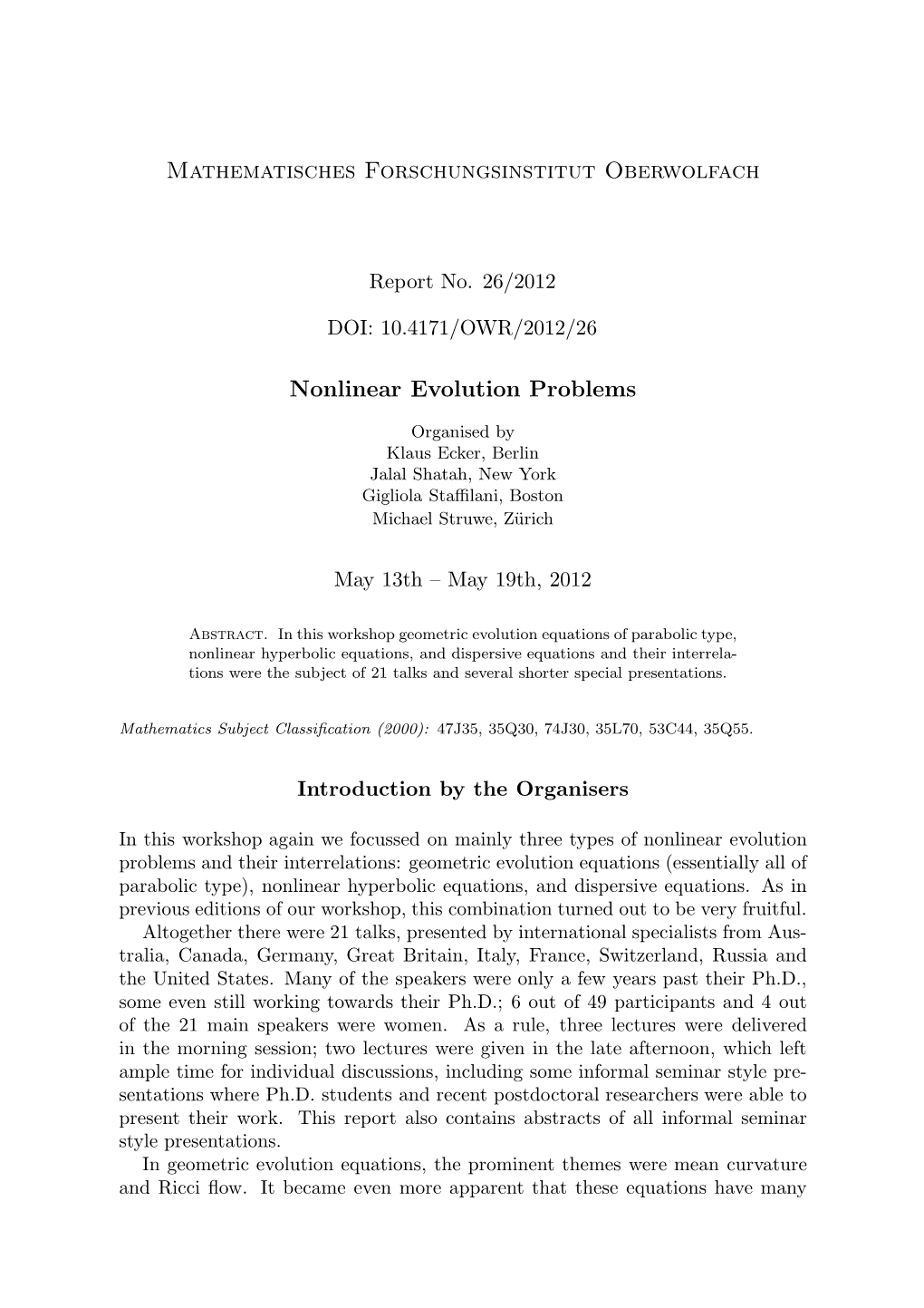 Mathematisches Forschungsinstitut Oberwolfach Nonlinear Evolution